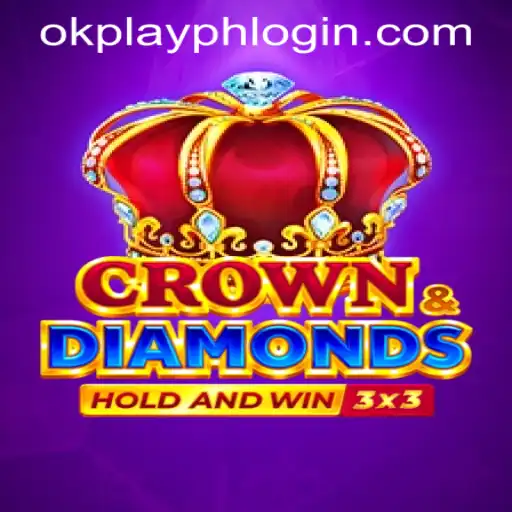 Explore the World of Crowndiamonds with OKPLAY PH LOGIN