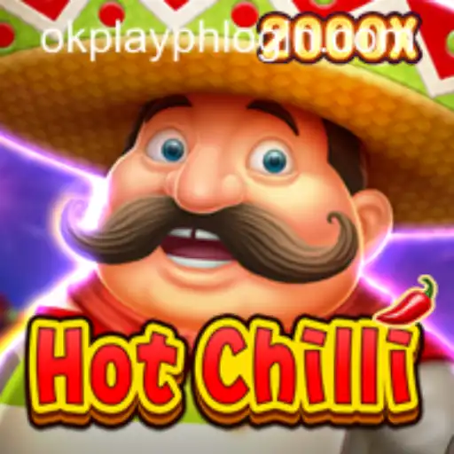 HotChilli: A Fiery Adventure in Gaming with OKPLAY PH LOGIN
