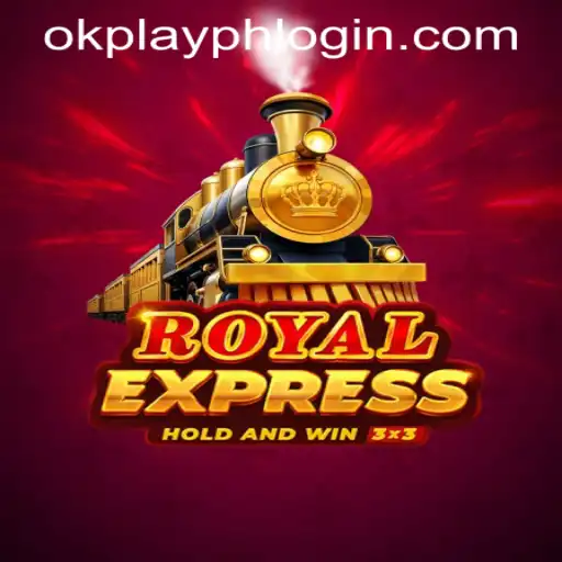 Unlock the Thrilling World of RoyalExpress: How to Navigate the Game with OKPLAY PH LOGIN